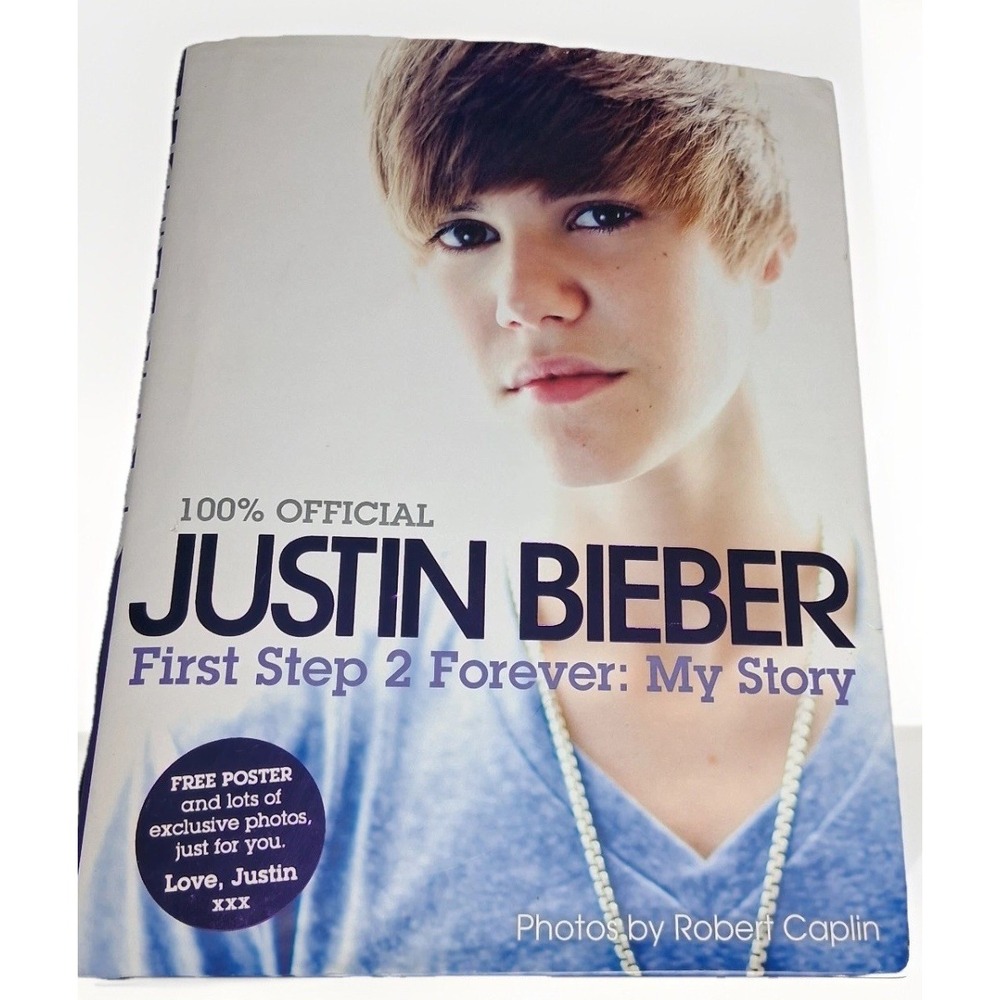 Justin Bieber: First Step 2 Forever (100% Official)With Poster Hardcover